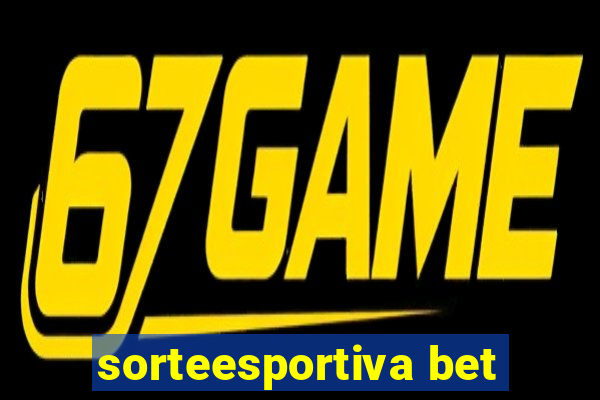 sorteesportiva bet